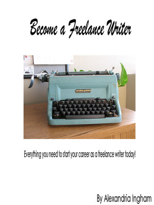 cover image of Become a Freelance Writer